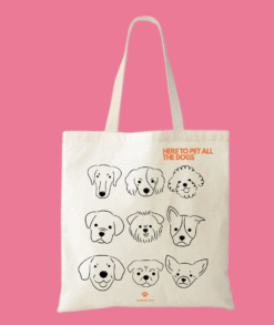 Totebag "Here to Pet the Dogs"