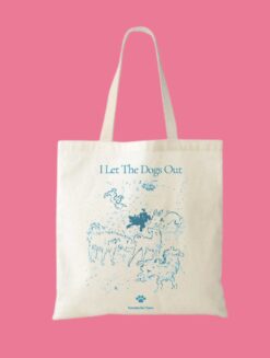 Totebag "I let the dogs out"